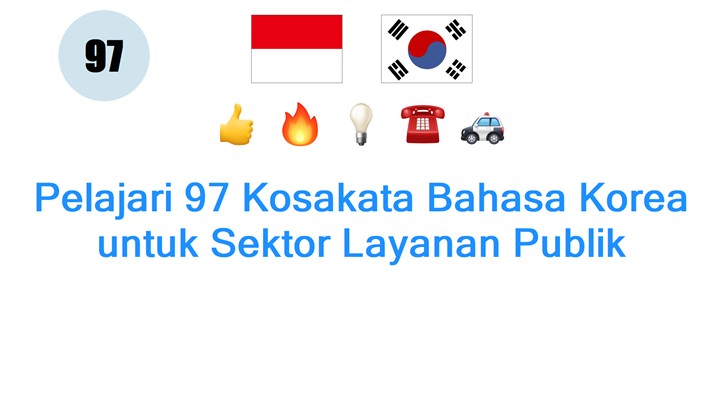 Pelajari 97 Kosakata Bahasa Korea untuk Sektor Layanan Publik